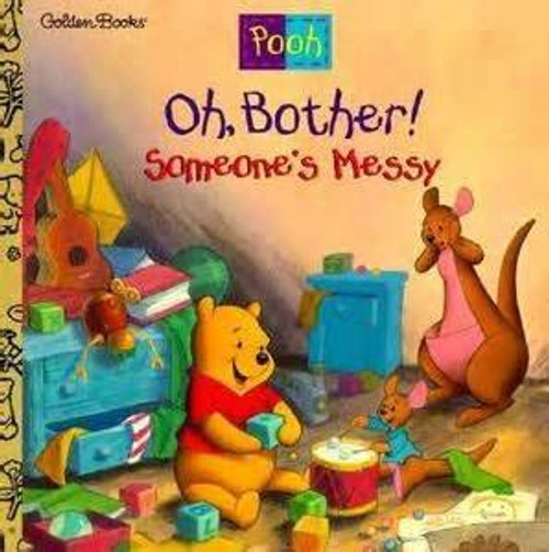 Oh, Bother! Someone's Messy (DISNEY'S WINNIE THE POOH HELPING HANDS BOOK)