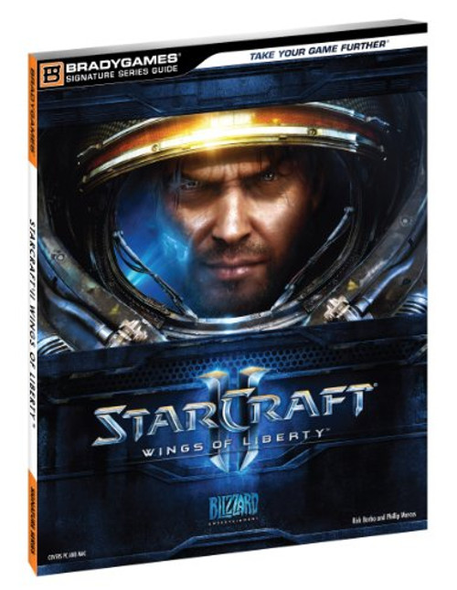StarCraft II: Wings of Liberty (Bradygames Signature Guides) StarCraft II: Wings of Liberty (Bradygames Signature Guides)