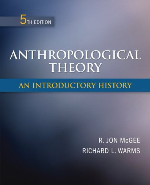 Anthropological Theory: An Introductory History
