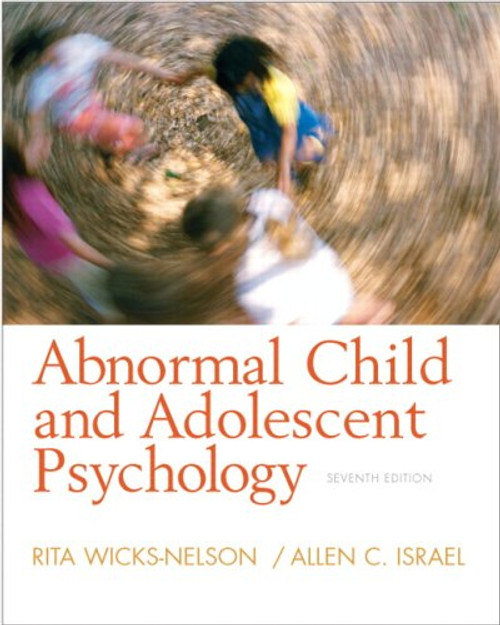 Abnormal Child And Adolescent Psychology- (Value Pack w/MySearchLab) (7th Edition)