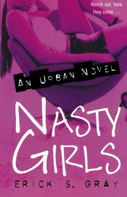 Nasty Girls: An Urban Novel