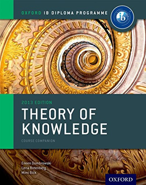 IB Theory of Knowledge Course Book: Oxford IB Diploma Program Course Book