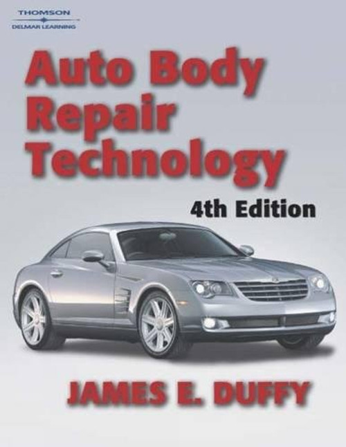 Auto Body Repair Technology, Fourth Edition Auto Body Repair Technology, Fourth Edition