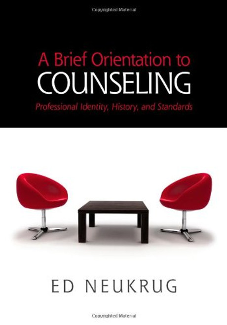 A Brief Orientation to Counseling (HSE 125 Counseling)