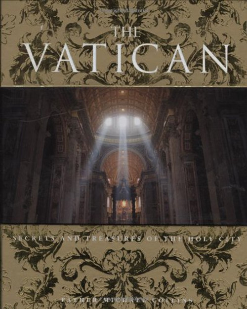 The Vatican: Secrets and Treasures of the Holy City