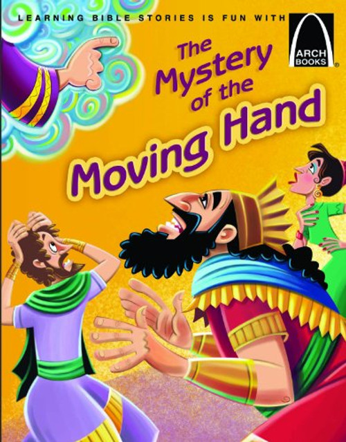 The Mystery of the Moving Hand (Arch Books)