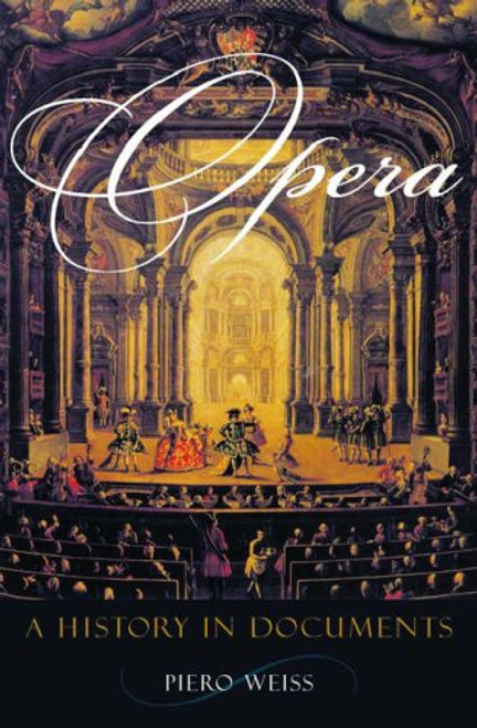 Opera: A History in Documents