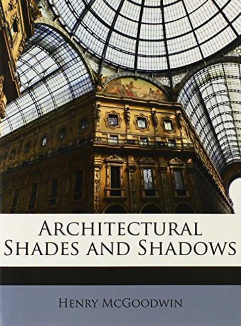 Architectural Shades and Shadows