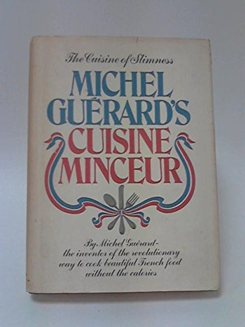 Michel Guerard's Cuisine Minceur
