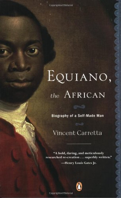 Equiano, the African: Biography of a Self-Made Man Equiano, the African: Biography of a Self-Made Man