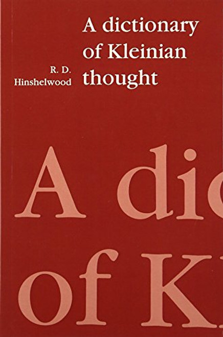 Dictionary of Kleinian Thought