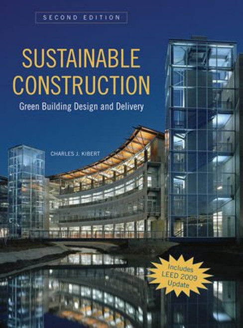 Sustainable Construction: Green Building Design and Delivery, Second Edition