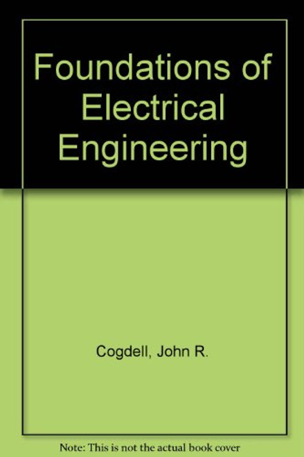 Foundations of Electrical Engineering Foundations of Electrical Engineering