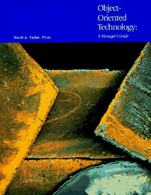 Object-Oriented Technology: A Manager's Guide Object-Oriented Technology: A Manager's Guide