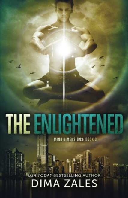 The Enlightened (Mind Dimensions Book 3) (Volume 3)