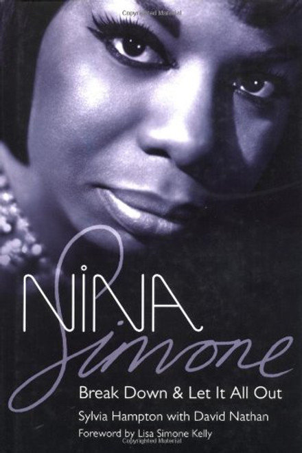 Nina Simone: Break Down and Let It All Out Nina Simone: Break Down and Let It All Out