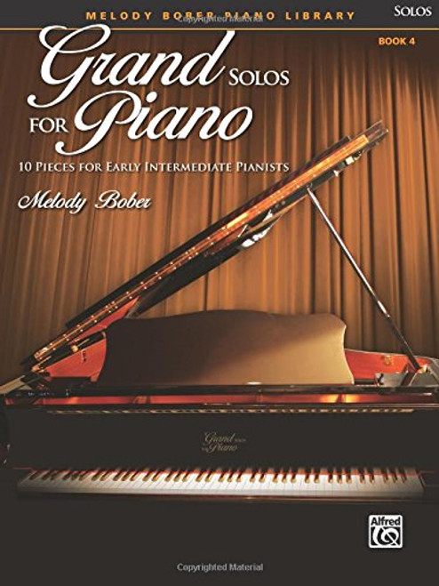 Grand Solos for Piano, Bk 4: 10 Pieces for Early Intermediate Pianists