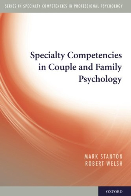 Specialty Competencies in Couple and Family Psychology (Specialty Competencies in Professional Psychology)