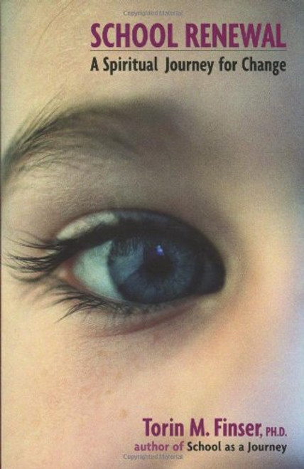 School Renewal: A Spiritual Journey for Change