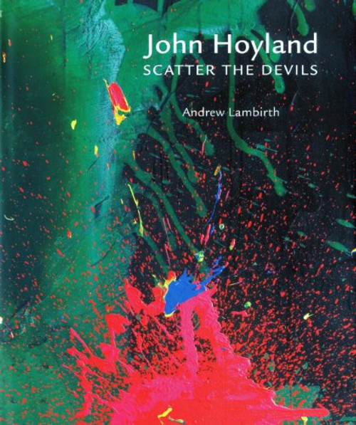 John Hoyland Scatter the Devils