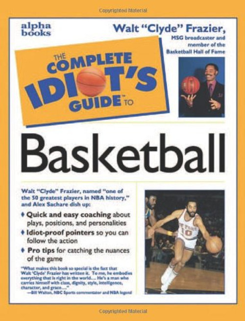 The Complete Idiot's Guide to Basketball