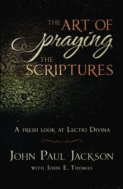 The Art of Praying Scriptures