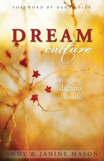 Dream Culture: Bringing Dreams to Life