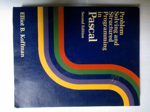 Problem solving and structured programming in Pascal