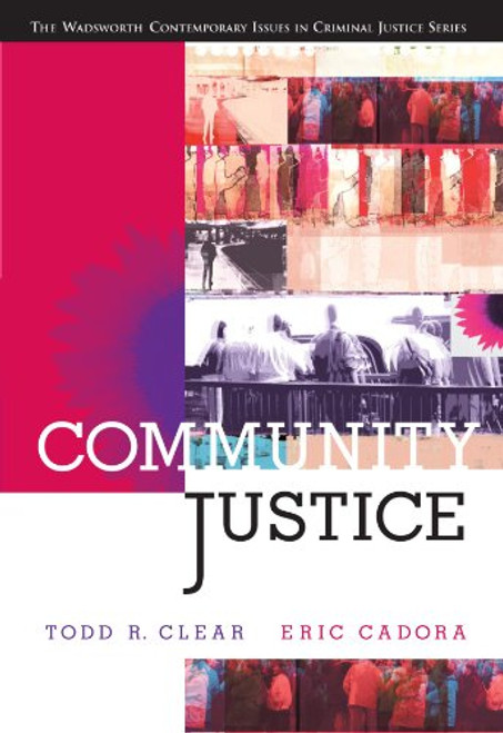 Community Justice (Wadsworth Contemporary Issues in Crime and Justice)