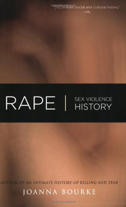 Rape: Sex, Violence, History Rape: Sex, Violence, History