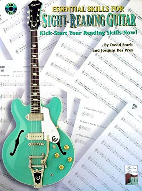 Essential Skills for Sight-Reading Guitar: Kick-Start Your Reading Skills Now!, Book & CD (Guitar Masters Series)