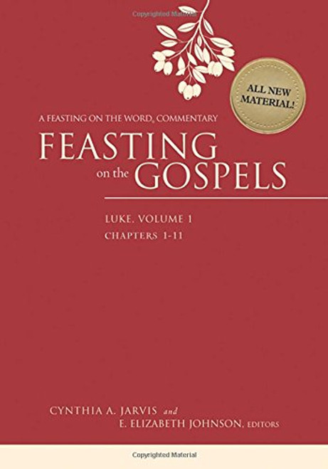 Feasting on the Gospels--Luke, Volume 1: A Feasting on the Word Commentary