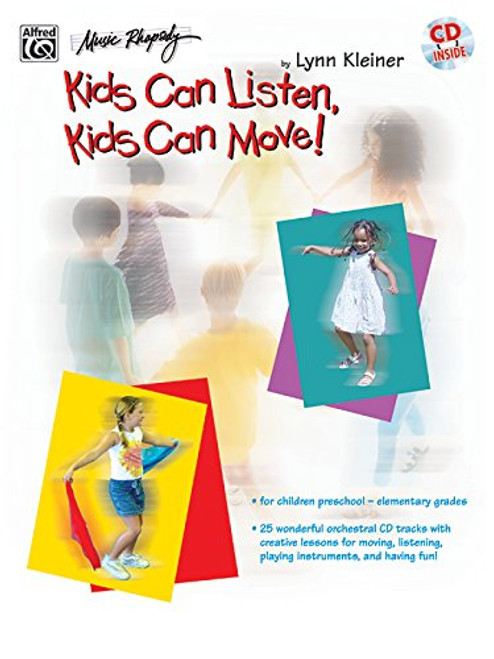 Kids Can Listen, Kids Can Move!: Book & CD Kids Can Listen, Kids Can Move!: Book & CD