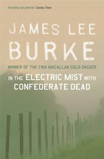 In the Electric Mist With Confederate Dead (Dave Robicheaux)