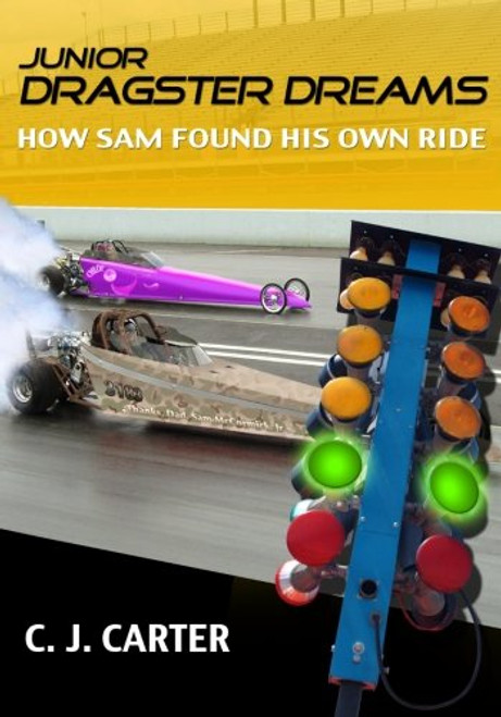 Junior Dragster Dreams: How Sam Found His Own Ride