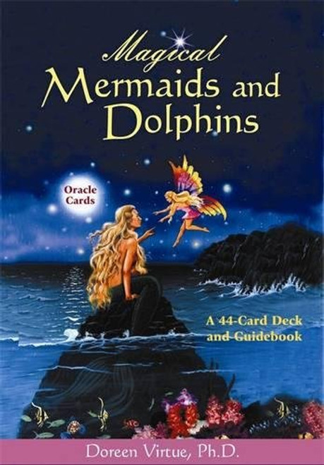 Magical Mermaids and Dolphin Oracle Cards: A 44-Card Deck and Guidebook Magical Mermaids and Dolphin Oracle Cards: A 44-Card Deck and Guidebook