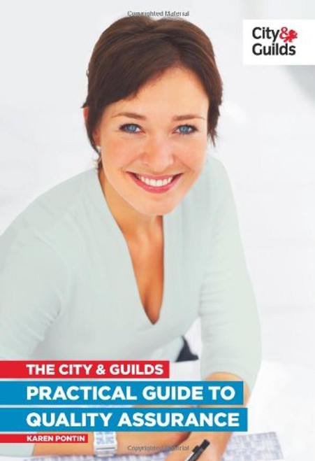 The City & Guilds Practical Guide to Quality Assurance