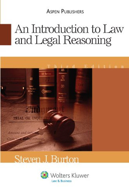 An Introduction To Law and Legal Reasoning (Introduction to Law Series) An Introduction To Law and Legal Reasoning (Introduction to Law Series)