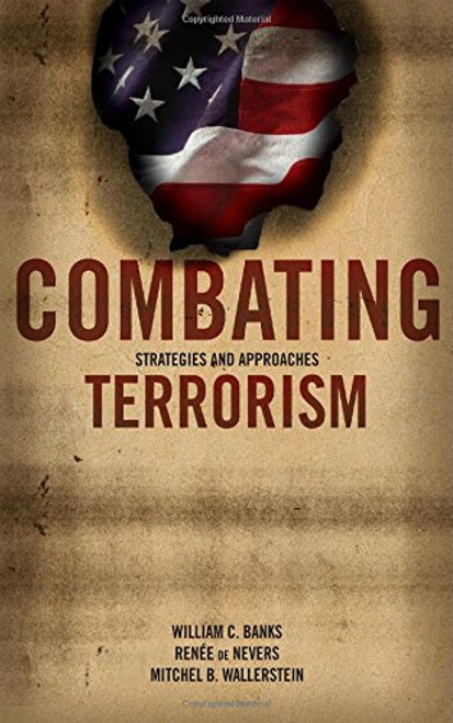 Combating Terrorism, Strategies and Approaches