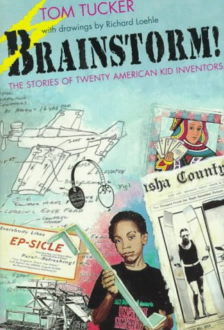Brainstorm!: The Stories of Twenty American Kid Inventors