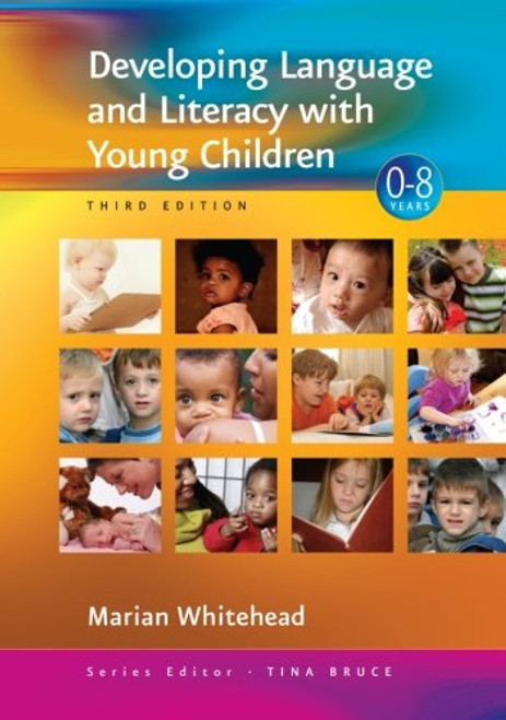 Developing Language and Literacy with Young Children (Zero to Eight)