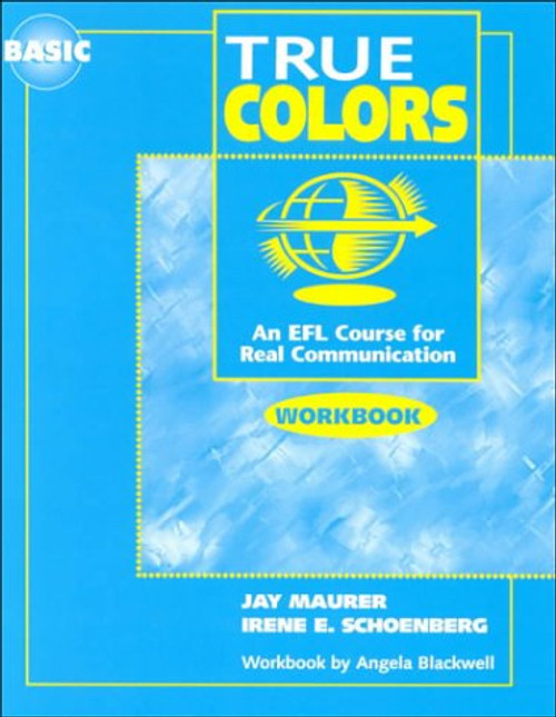True Colors: An EFL Course for Real Communication, Basic Level Workbook