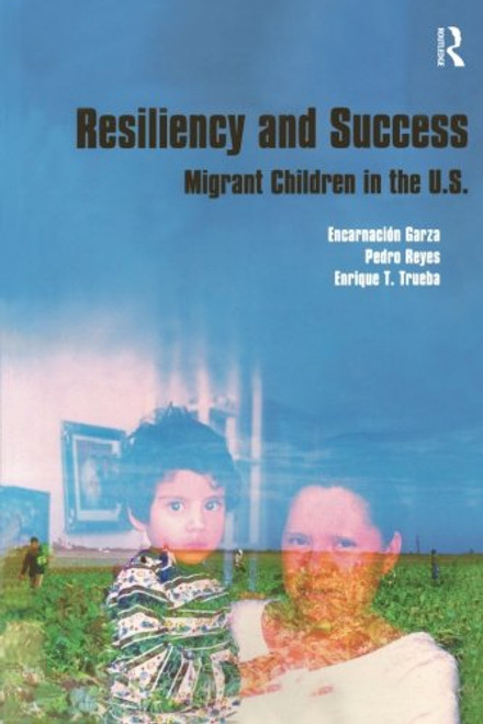 Resiliency and Success: Migrant Children in the U.S.