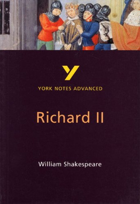 Richard II (2nd Edition) (York Notes Advanced)