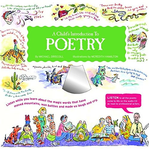 Child's Introduction to Poetry: Listen While You Learn About the Magic Words That Have Moved Mountains, Won Battles, and Made Us Laugh and Cry Child's Introduction to Poetry: Listen While You Learn About the Magic Words That Have Moved Mountains, Won Battles, and Made Us Laugh and Cry