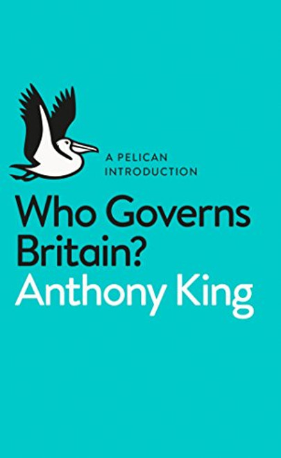 Who Governs Britain? Who Governs Britain?