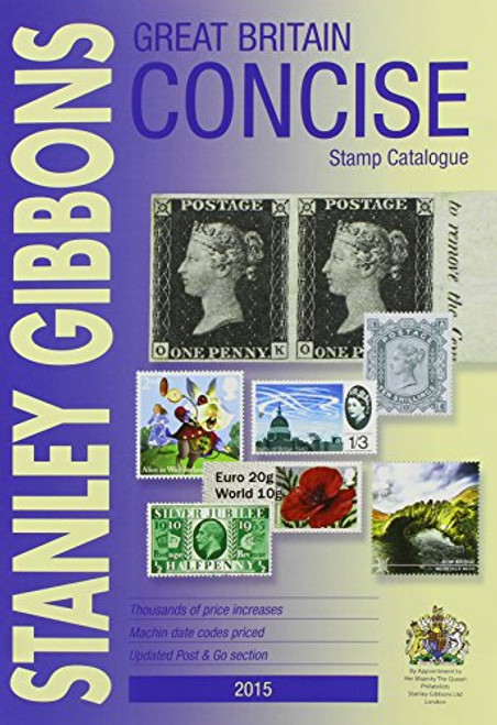 Great Britain Concise Stamp Catalogue 2015 (Great Britain Catalogue)