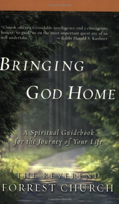 Bringing God Home: A Spiritual Guidebook for the Journey of Your Life