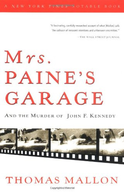 Mrs. Paine's Garage: And the Murder of John F. Kennedy