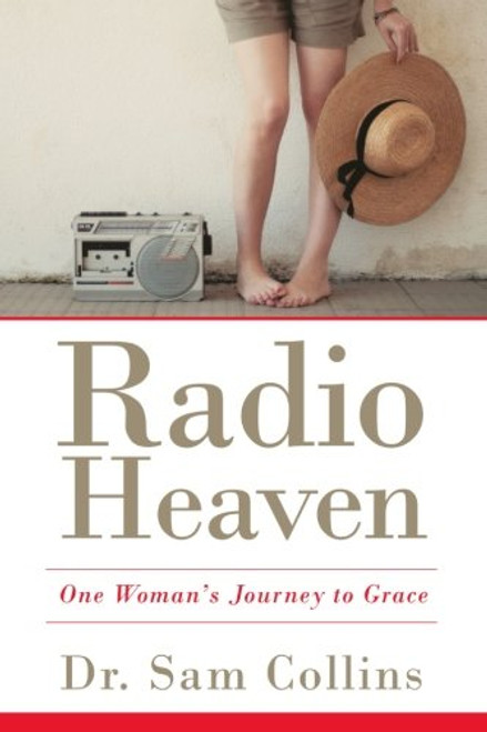 Radio Heaven: One Woman's Journey to Grace